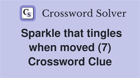 sparkle crossword clue|sparkle crossword answer.